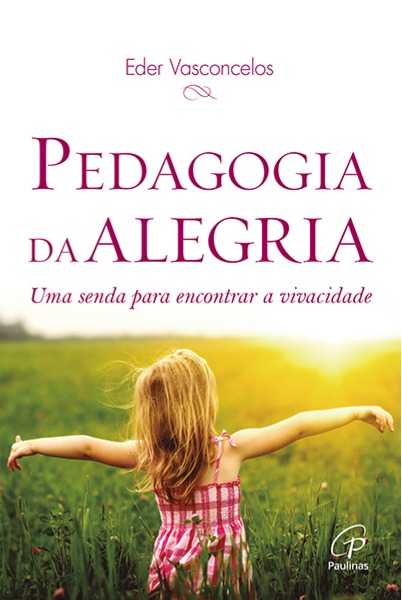 Pedagogia da alegria